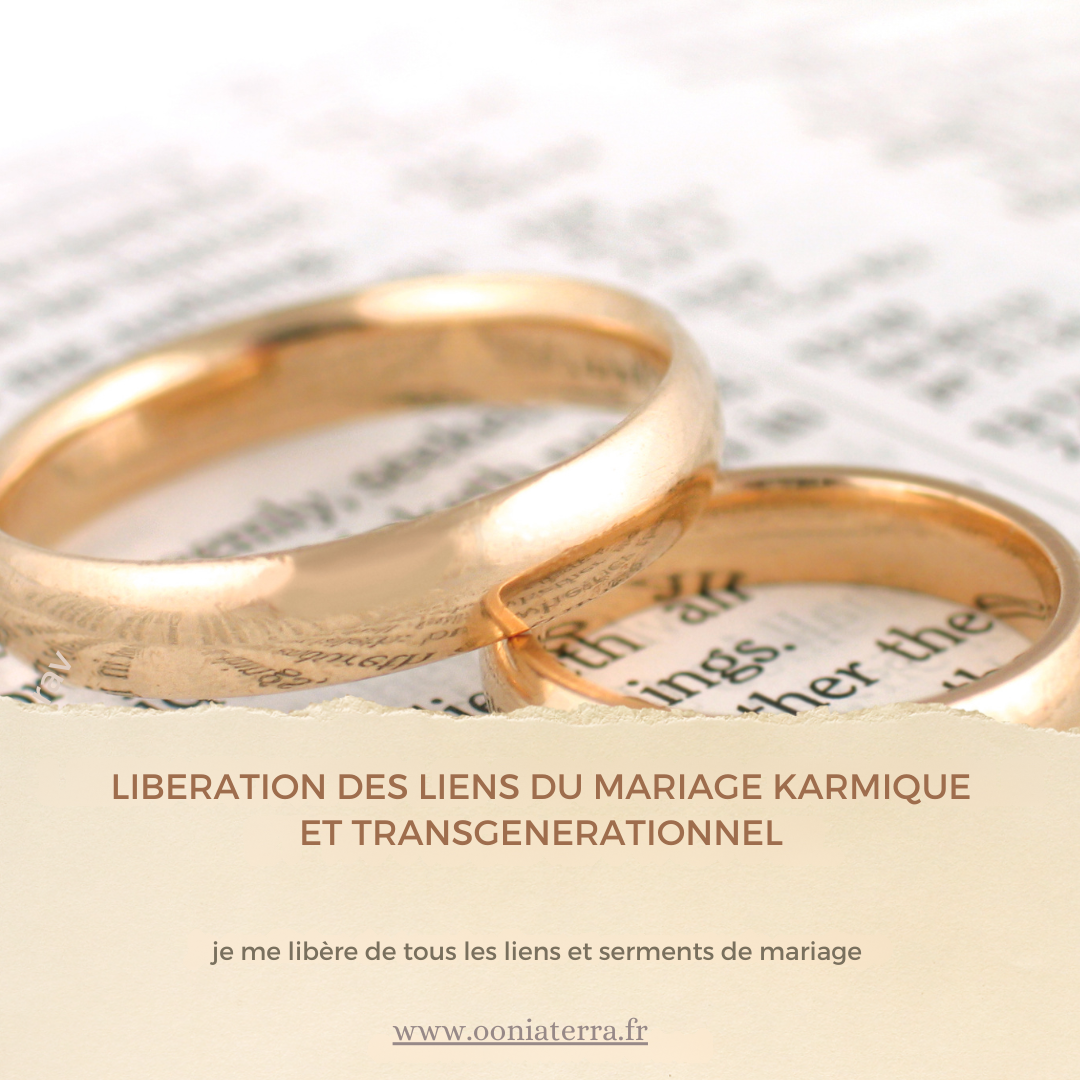 libération liens du mariage karmique
